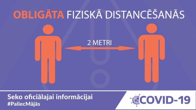 Ņem vērā – ir ieviesti stingrāki pulcēšanās ierobežojumi, kas obligāti jāievēro ikvienam